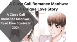 A Close Call Romance Manhwa - Read Free Stories In 2024